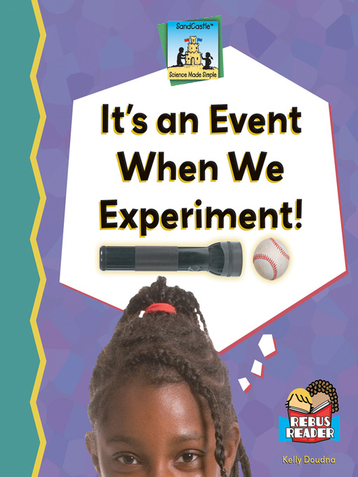 Title details for It's an Event When We Experiment! by Kelly Doudna - Available